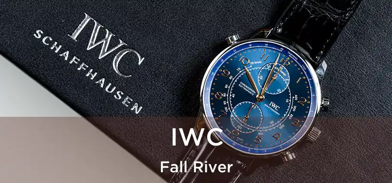 IWC Fall River