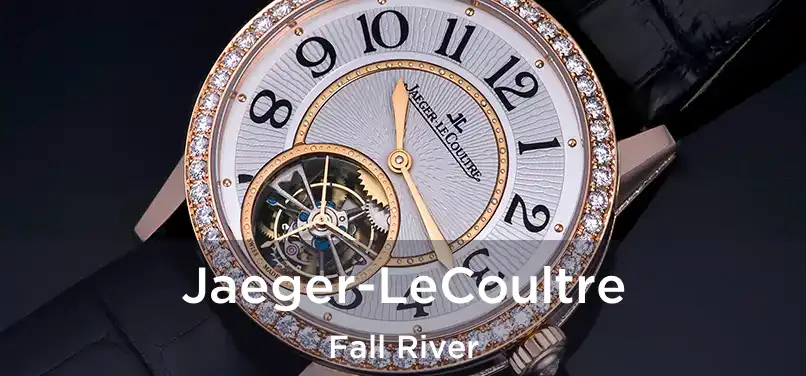 Jaeger-LeCoultre Fall River