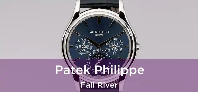 Patek Philippe Fall River