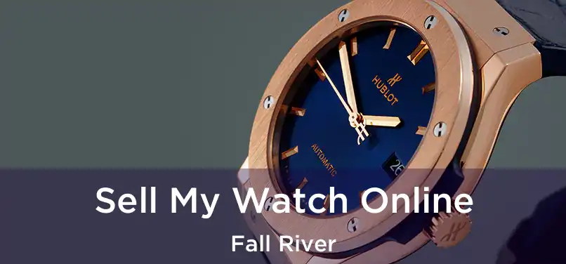 Sell My Watch Online Fall River