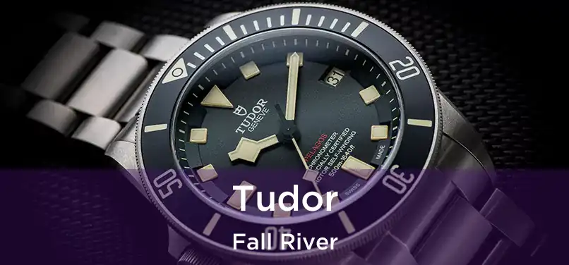 Tudor Fall River